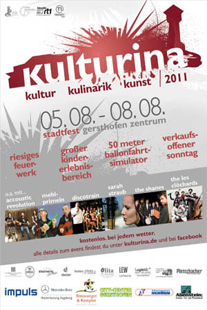 Kulturina 2011 in Gersthofen Verpasse nicht das Highlight in diesem Sommer!